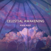 Celestial Awakening